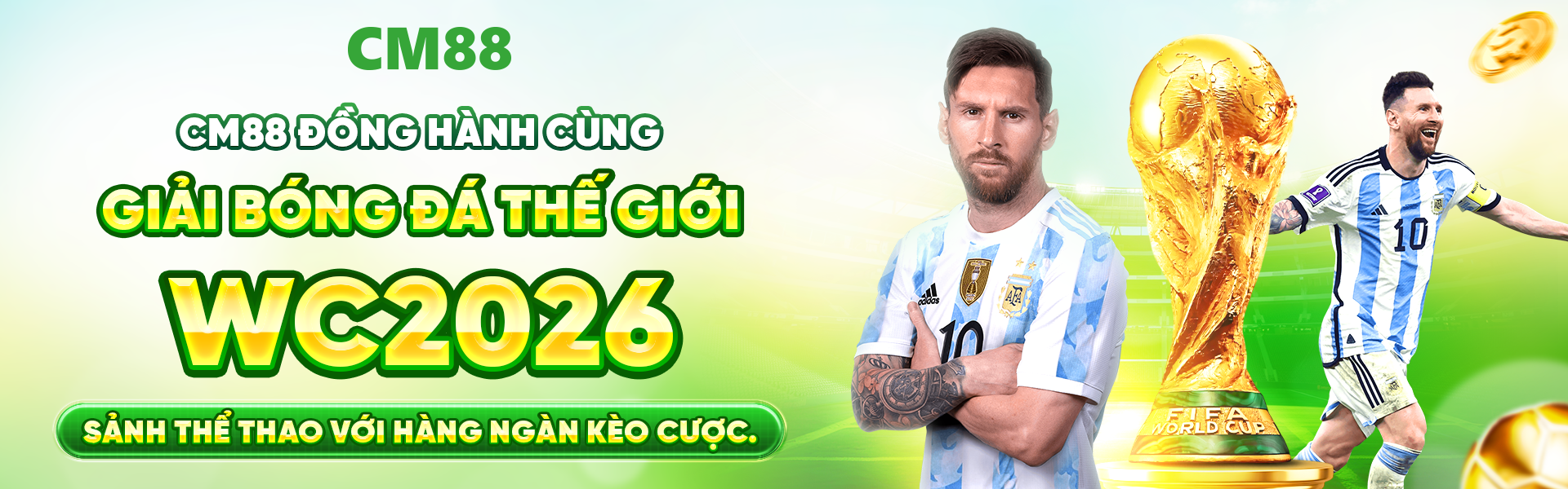World Cup 2026 thêm phần hấp dẫn với sự đồng hành của CM88, OKVIP và nhiều đối tác nổi tiếng.